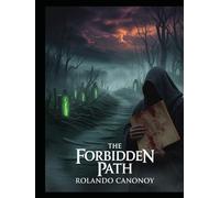 The Forbidden Path: A Reluctant Hero's Quest to Rewrite Destiny and Claim a Contested Throne