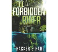 The Forbidden River (Dash Boone Thrillers)