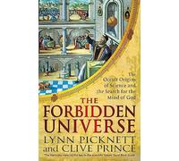 The Forbidden Universe: The Occult Origins of Science and the Search for the Mind of God (Tom Thorne Novels)