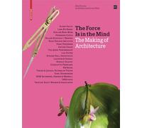 The Force Is in the Mind: The Making of Architecture