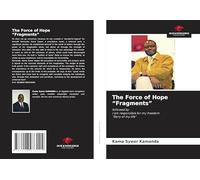 The Force of Hope "Fragments": followed byI am responsible for my freedom "Story of my life"