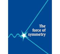 The Force of Symmetry Paperback