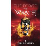 The Force of Wrath: Book one in The Ultimate Sin Series