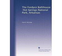 The Fordyce Bathhouse, Hot Springs National Park, Arkansas