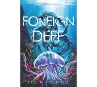 The Foreign Deep (In the Giant's Shadow)