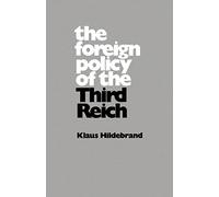 The Foreign Policy of the Third Reich (Campus 105)