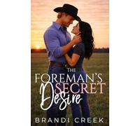 The Foreman's Secret Desire: A Small Town Forbidden Romance