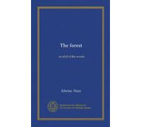 The forest: an idyll of the woods