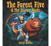 The Forest Five & The Stormy Night