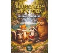 The Forest Fixers-Remy & Friends: Feelings & Friendship: 8