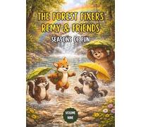 The Forest Fixers-Remy & Friends: Seasons of Fun: 9