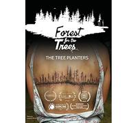 The Forest For The Trees: The Tree Planters [USA] [DVD]