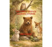 THE FOREST FRIENDS LEARNING STORIES