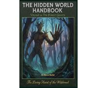The Forest Giants: 31 (The Hidden World Handbook Series)