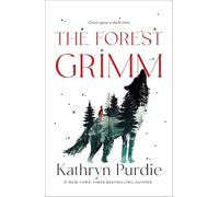 The Forest Grimm: 1 (Forest Grimm Duology)