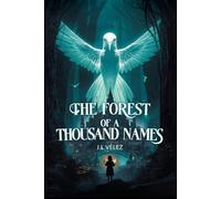 The Forest of a Thousand Names: 1