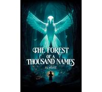 The Forest of a Thousand Names