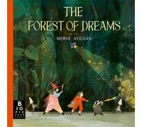 The Forest of Dreams: A beautifully illustrated folktale adventure that sparks imagination and wonder - perfect for bedtime