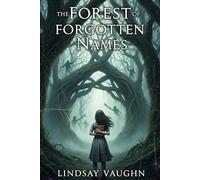 The Forest of Forgotten Names