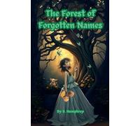 The Forest Of Forgotten Names (The Autumn Folklore Chronicles)