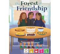 The Forest of Friendship: 33 (Voices of Future Generations)