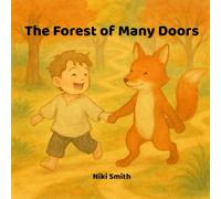 The Forest of Many Doors: A Choose-Your-Path Picture Book for Kids Ages 4-8