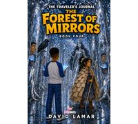 The Forest of Mirrors (The Traveler's Journal)