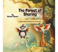 The Forest of Sharing: A Girafafent and Sneaky Snake Adventure (The Adventures of Girrafafent and Sneaky Snake)