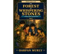 The Forest of Whispering Stones: A Bharat Quest Club Adventure: 5 (The Bharat Quest Club Series)