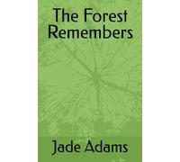 The Forest Remembers