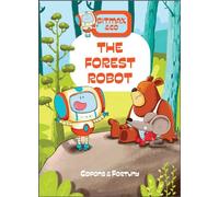 The Forest Robot: 1 (Bitmax & Co, 1)