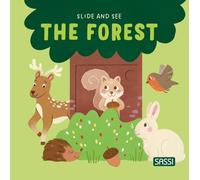 The forest. Slide and see. Ediz. a colori