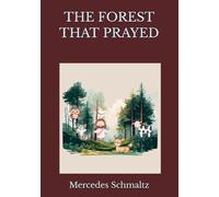 The Forest That Prayed