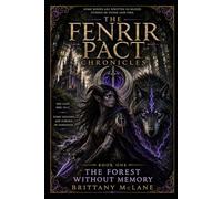 The Forest Without Memory (The Fenrir Pact Chronicles)