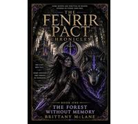 The Forest Without Memory (The Fenrir Pact Chronicles)