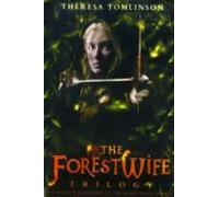 The Forestwife Trilogy