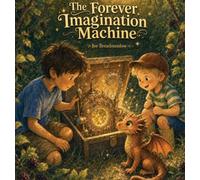 The Forever Imagination Machine