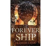 The Forever Ship: Book 3 (Fire Sermon)