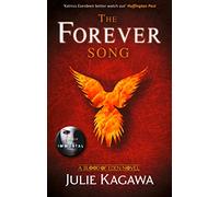The Forever Song: The legend concludes. The final epic novel in the darkly thrilling dystopian saga Blood of Eden, from the New York Times bestselling author Julie Kagawa: Book 3