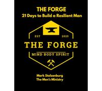 The Forge: 21 Days to Build a Resilient Man