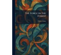 The Forge in the Forest