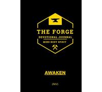 The Forge Series: (NIV) Awaken - 21-Day Men’s Devotional for Discipline, Strength, and Spiritual Growth.: Daily Bible Devotions for Men to Build ... Bible Study The Forge 21-day Devotionals)
