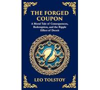 The Forged Coupon: A Tale of Crime, Consequence, and Redemption (Large Print Deluxe Hardcover Edition For Easy Reading): 108 (Library of Alexandria)
