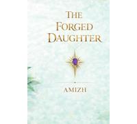 THE FORGED DAUGHTER