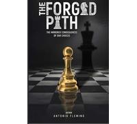 The Forged Path: The Mirrored Consequences of Our Choices