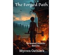 The Forged Path: The Saranvol Chronicles - Book 1