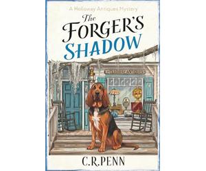 The Forger's Shadow: A Small Town Cozy Mystery with an Amateur Sleuth and a Bloodhound (A Holloway Antiques Mystery Book 1)