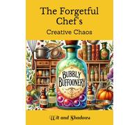 The Forgetful Chef's: Creative Chaos