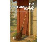 The Forgetful Witch: Bilingual Swedish-English Children's Easter Stories for Beginners