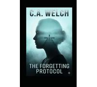 The Forgetting Protocol (The Memory Wars)